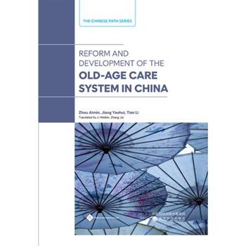 Reform and Development of the Old-Age Security System in China