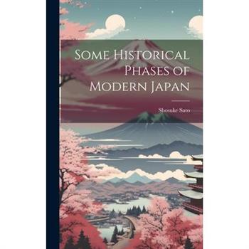Some Historical Phases of Modern Japan