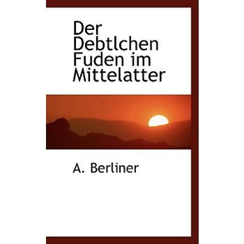 Der Debtlchen Fuden Im Mittelatter