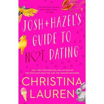Josh and Hazel's Guide to Not Dating