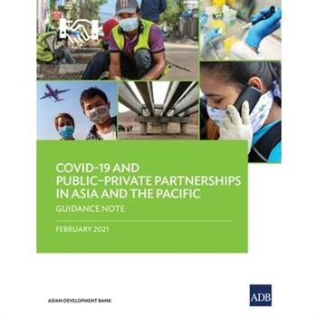 COVID-19 and Public-Private Partnerships in Asia and the Pacific