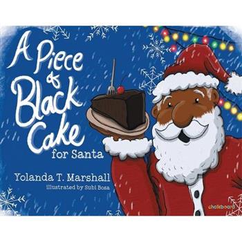 A Piece of Black Cake for Santa