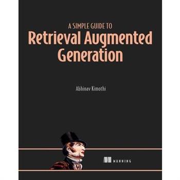 A Simple Guide to Retrieval Augmented Generation