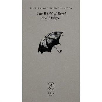 The World of Bond and Maigret
