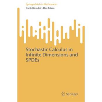 Stochastic Calculus in Infinite Dimensions and Spdes