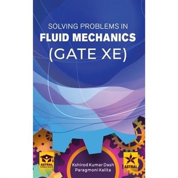 Solving Problems in Fluid Mechanics GATE-XE