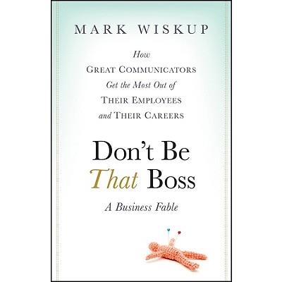 Don’t Be That Boss