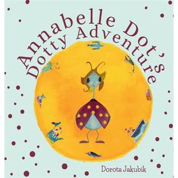 Annabelle Dot’s Dotty Adventure