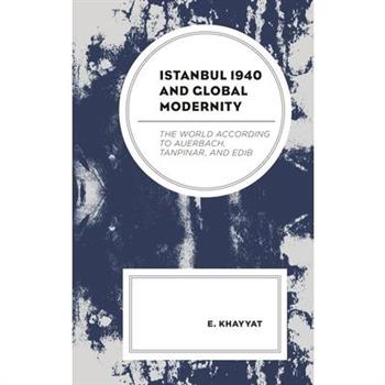 Istanbul 1940 and Global Modernity