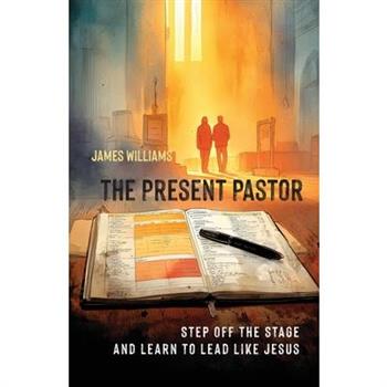 The Present Pastor