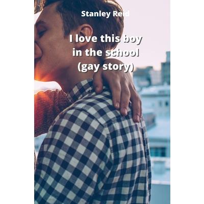 I love this boy in the school (gay story)