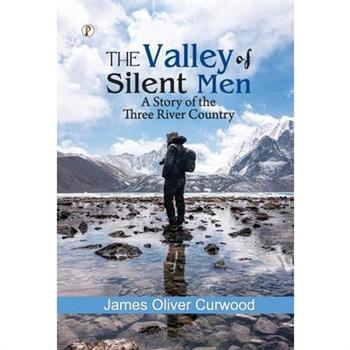 The Valley of Silent Men