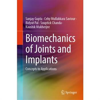 Biomechanics of Joints and Implants