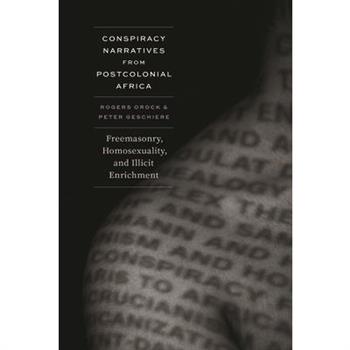 Conspiracy Narratives from Postcolonial Africa