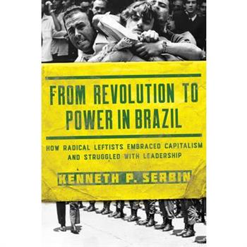 From Revolution to Power in Brazil