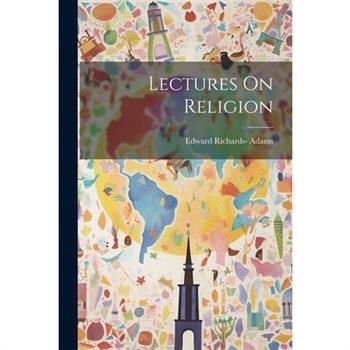 Lectures On Religion