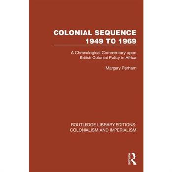 Colonial Sequence 1949 to 1969
