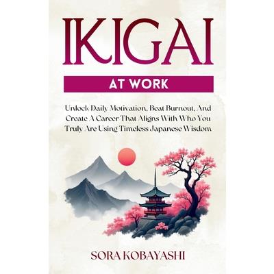 Ikigai At Work Ikigai At Work