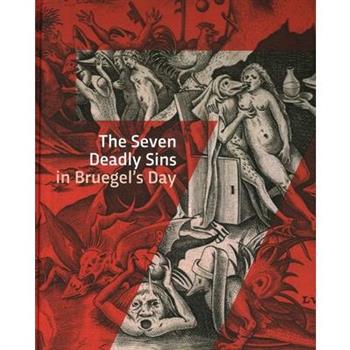 The Seven Deadly Sins in Bruegels' Day