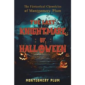 The Fantastical Chronicles of Montgomery Plum