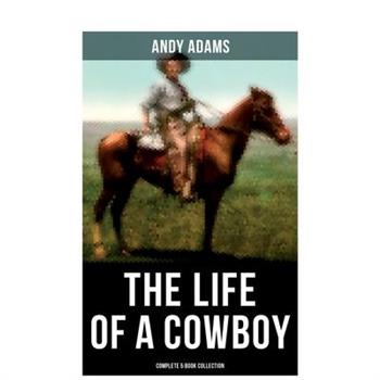 The Life of a Cowboy