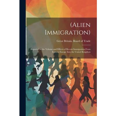 (Alien Immigration)