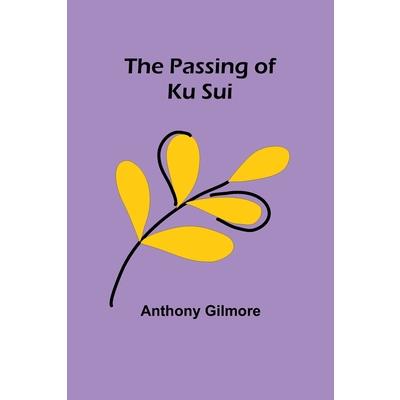 The Passing of Ku Sui