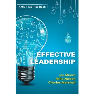 100 + Top Tips For Effective Leadership
