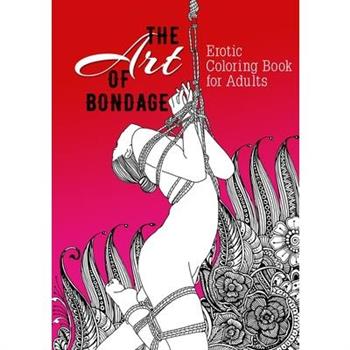 The Art of Bondage erotic coloring book for adults