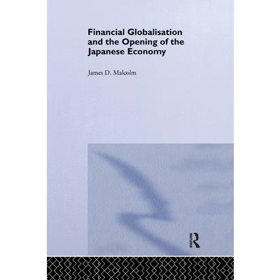 Financial Globalization and the Opening of the Japanese Economy