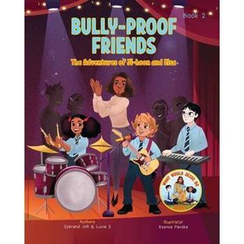 Bully-Proof Friends (What Would Jesus Do Series) Book 2