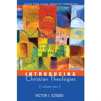 Introducing Christian Theologies, Volume Two