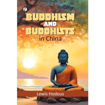 Buddhism and Buddhists in China