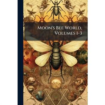 Moon's Bee World, Volumes 1-3
