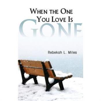 When the One You Love Is Gone