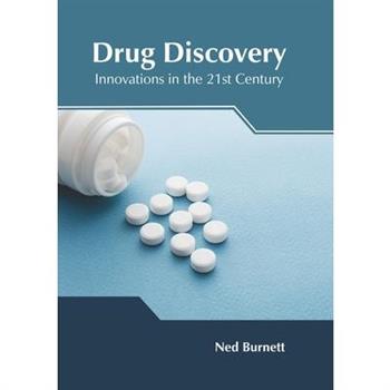 Drug Discovery: Innovations in the 21st Century