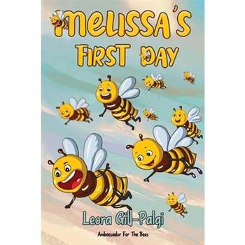 Melissa’s First Day