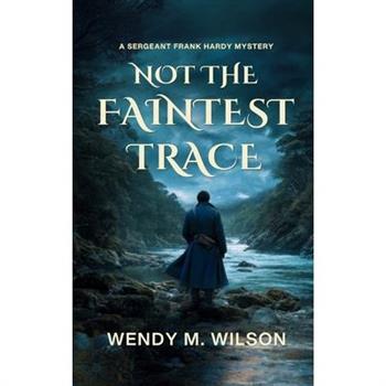 Not the Faintest Trace