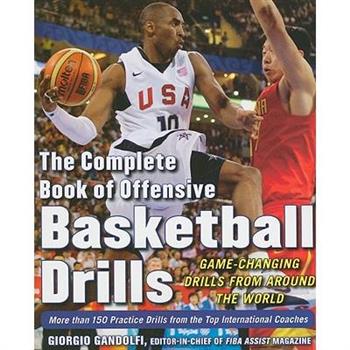 The Complete Book of Offensive Basketball Drills