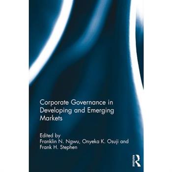 Corporate Governance in Developing and Emerging Markets