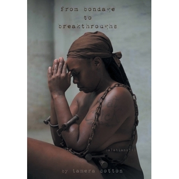 From Bondage To Breakthroughs