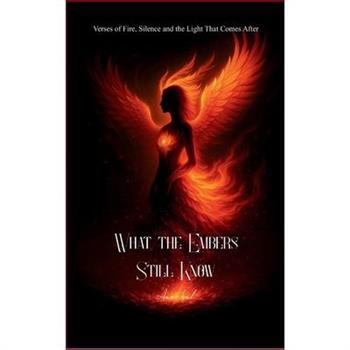 What the Embers Still Know