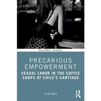 Precarious Empowerment