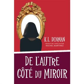 de l’Autre C繫t矇 Du Miroir