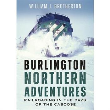 Burlington Northern Adventures