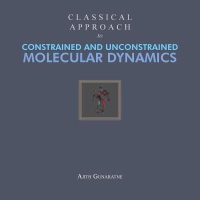 Classical Approach to Constrained and Unconstrained Molecular Dynamics