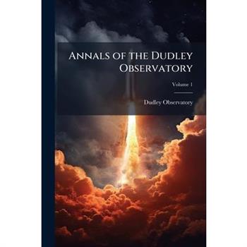 Annals of the Dudley Observatory