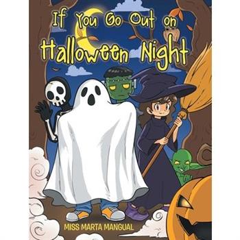 If You Go Out on Halloween Night