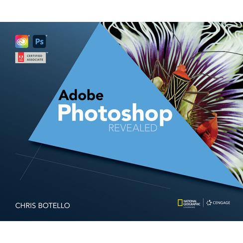 Adobe Photoshop Creative Cloud Revealed, 2nd Edition Adobe Photoshop Creative Cloud Revealed, 2nd Edition