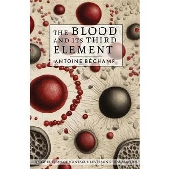 The Blood and its Third Element